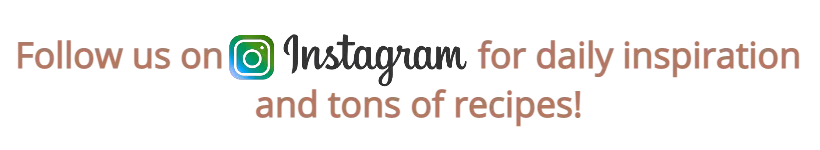 Follow us on Instagram for recipes